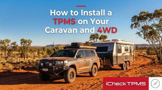 How to Install a TPMS on Your Caravan and 4WD — Australian DIY Guide (2026)
